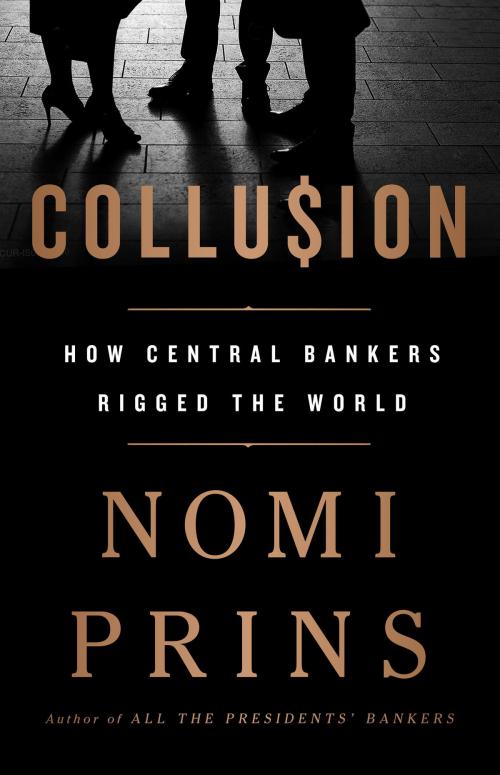 Cover of the book Collusion by Nomi Prins, PublicAffairs