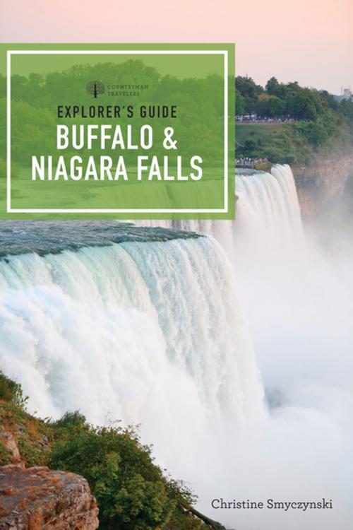 Cover of the book Explorer's Guide Buffalo & Niagara Falls (First Edition) (Explorer's Complete) by Christine A. Smyczynski, Countryman Press