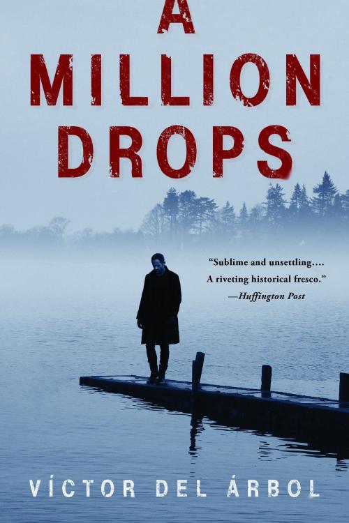 Cover of the book A Million Drops by Víctor del Árbol, Other Press