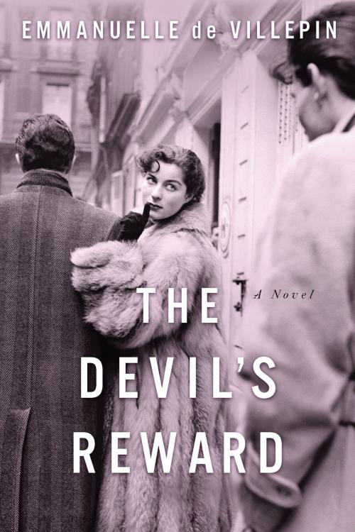 Cover of the book The Devil's Reward by Emmanuelle de Villepin, Other Press