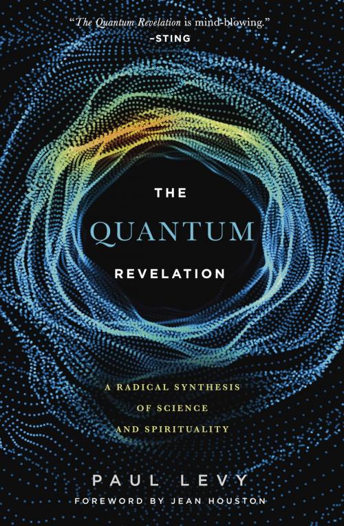 Cover of the book Quantum Revelation by Jean Houston, Paul Levy, SelectBooks