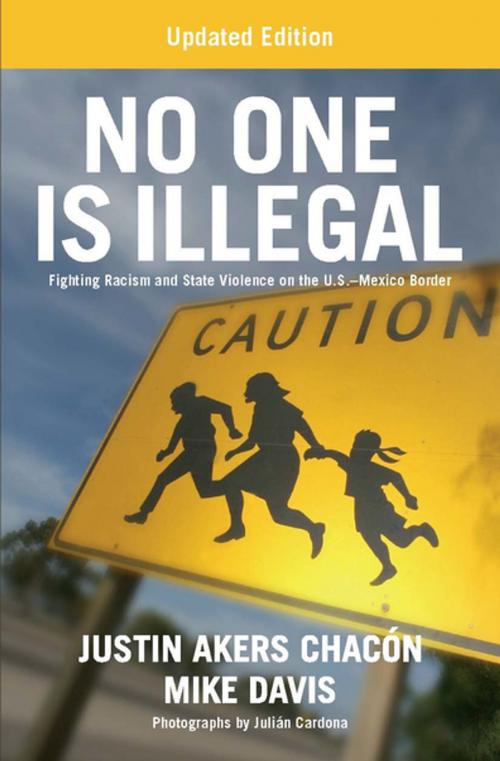 Cover of the book No One is Illegal (Updated Edition) by Justin Akers Chacón, Mike Davis, Haymarket Books
