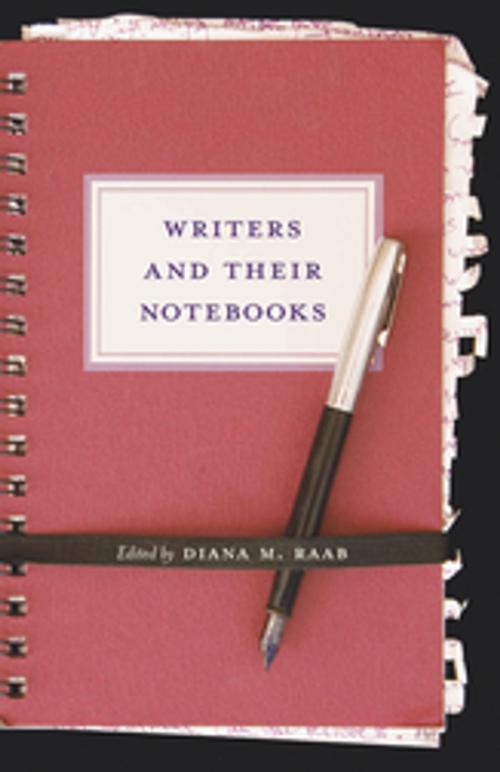 Cover of the book Writers and Their Notebooks by , University of South Carolina Press