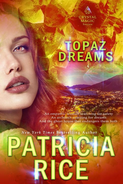 Cover of the book Topaz Dreams by Patricia Rice, Book View Cafe