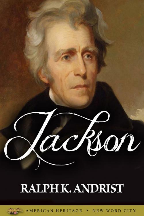 Cover of the book Jackson by Ralph K. Andrist, New Word City, Inc.