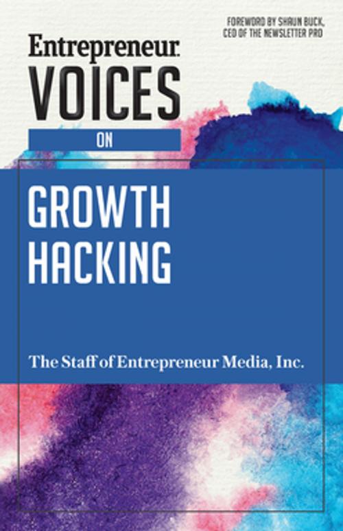 Cover of the book Entrepreneur Voices on Growth Hacking by The Staff of Entrepreneur Media, Inc., Entrepreneur Press