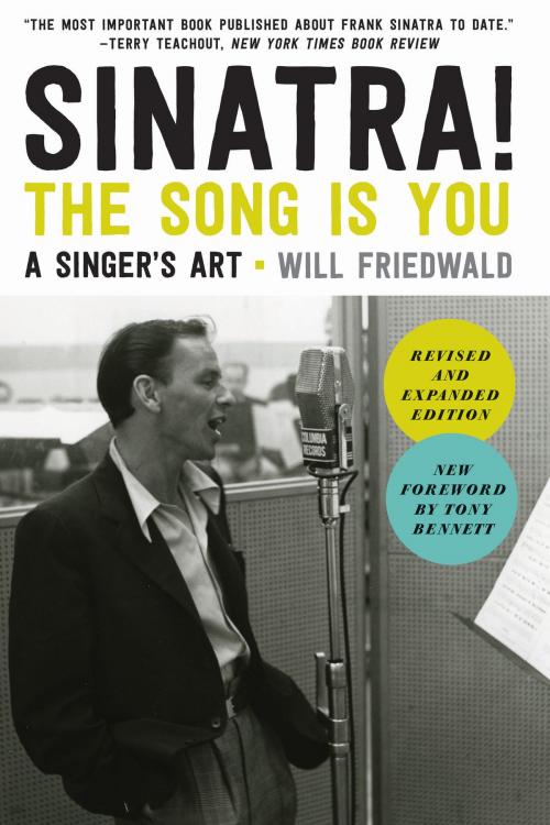 Cover of the book Sinatra! The Song Is You by Will Friedwald, Tony Bennett, Chicago Review Press