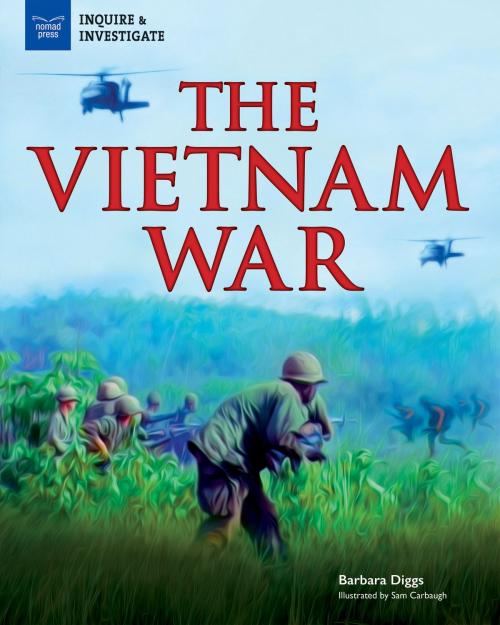 Cover of the book The Vietnam War by Barbara Diggs, Nomad Press