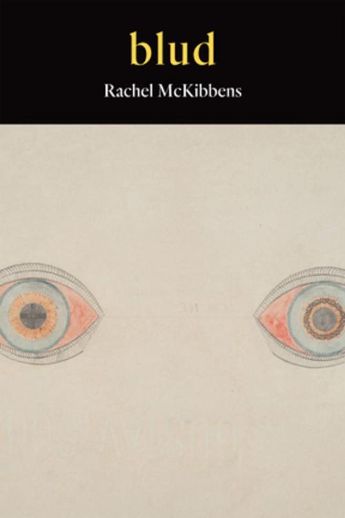 Cover of the book blud by Rachel McKibbens, Copper Canyon Press