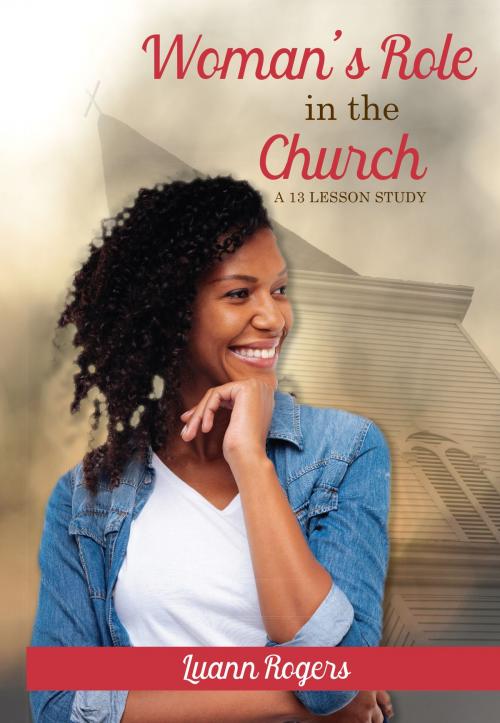 Cover of the book Woman's Role in the Church by Luann Rogers, Azimuth Media