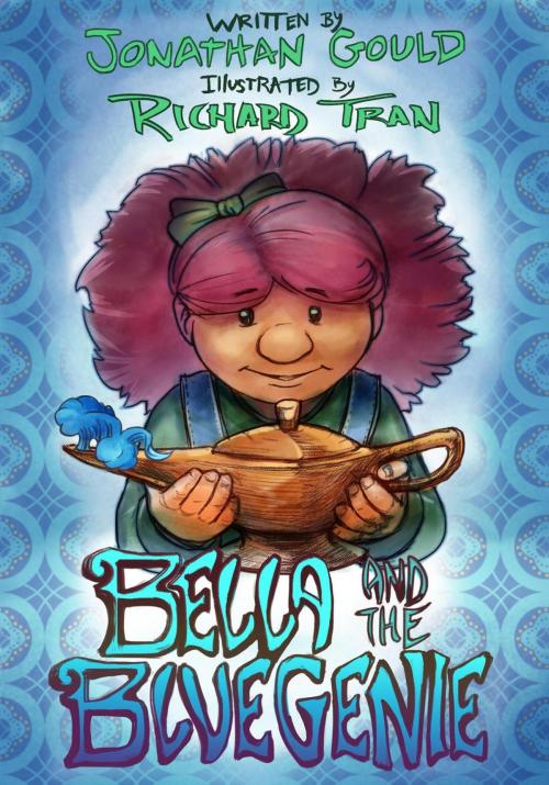 Cover of the book Bella and the Blue Genie by Jonathan Gould, Evolved Publishing LLC