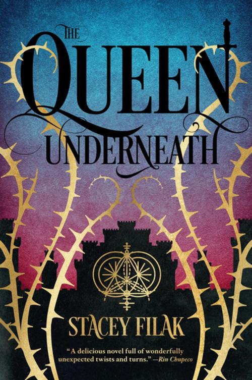 Cover of the book The Queen Underneath by Stacey Filak, Page Street Publishing
