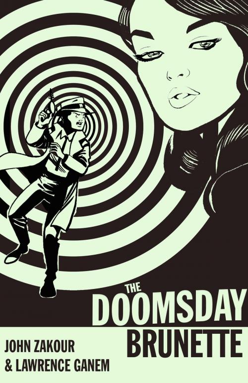 Cover of the book The Doomsday Brunette by John Zakour, Lawrence Ganem, JABberwocky Literary Agency, Inc.