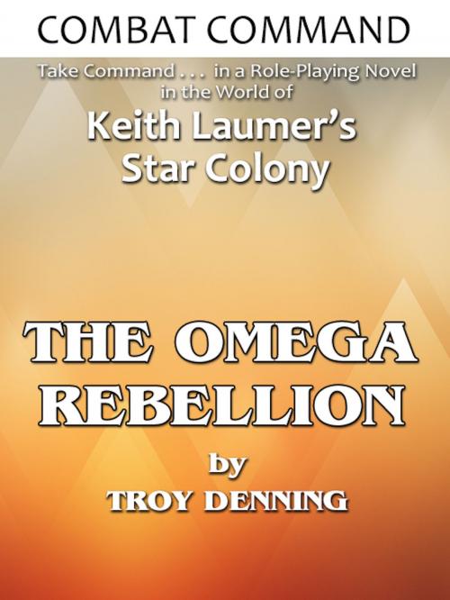 Cover of the book Combat Command: Omega Rebellion by Troy Denning, Baen Books