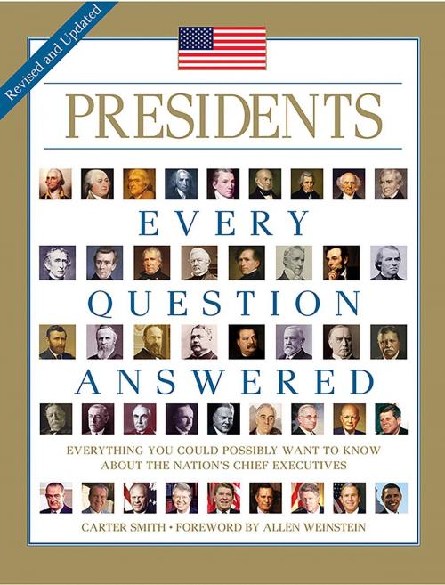 Cover of the book Presidents: Every Question Answered by Carter Smith, Thunder Bay Press
