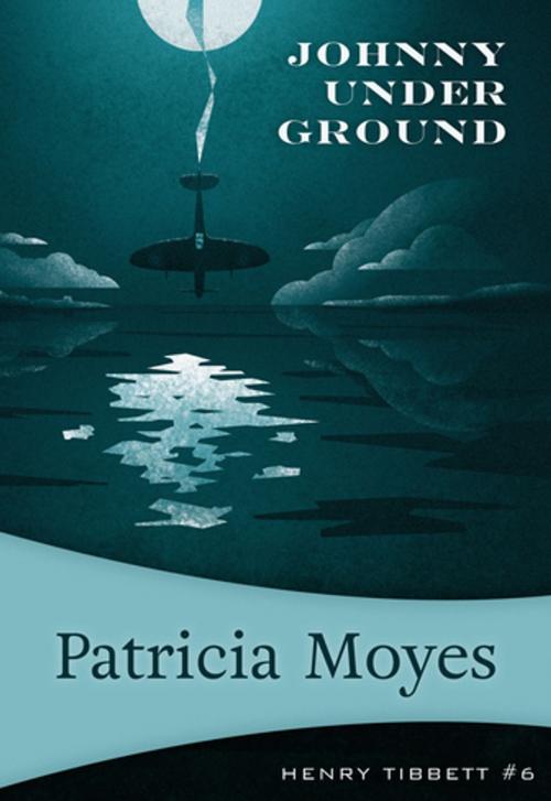 Cover of the book Johnny Under Ground by Patricia Moyes, Felony & Mayhem Press