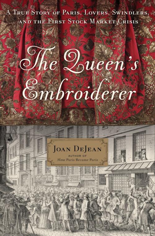 Cover of the book The Queen's Embroiderer by Joan DeJean, Bloomsbury Publishing