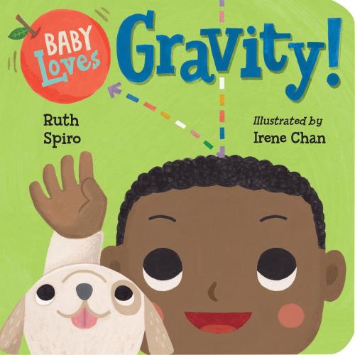 Cover of the book Baby Loves Gravity! by Ruth Spiro, Charlesbridge