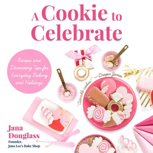 Cover of the book A Cookie to Celebrate by Jana Douglass, Mango Media