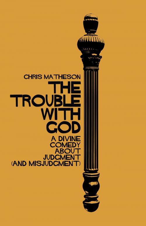 Cover of the book The Trouble with God by Chris Matheson, Pitchstone Publishing