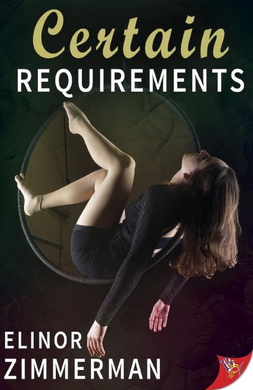 Cover of the book Certain Requirements by Elinor Zimmerman, Bold Strokes Books, Inc.