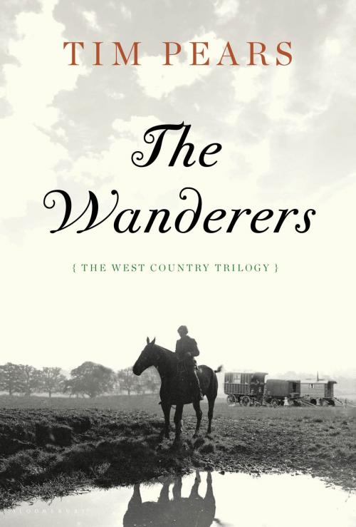 Cover of the book The Wanderers by Tim Pears, Bloomsbury Publishing