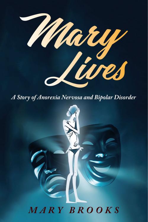 Cover of the book Mary Lives by Mary Brooks, BookVenture Publishing LLC
