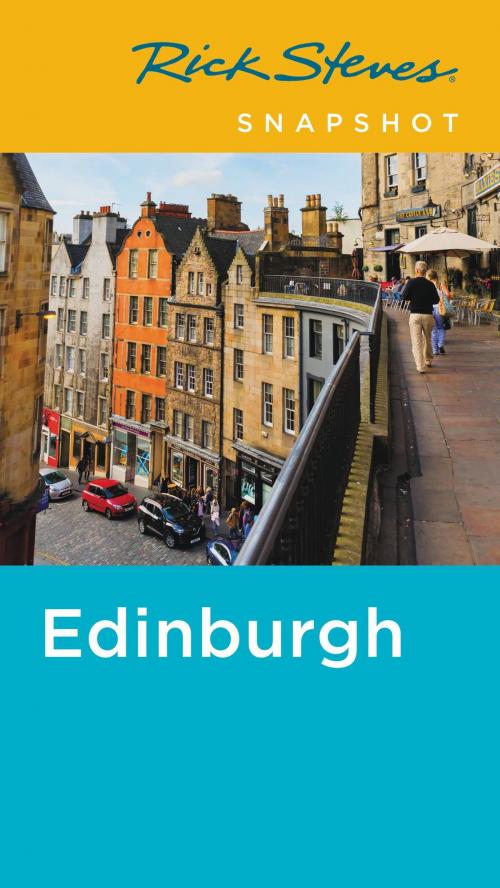 Cover of the book Rick Steves Snapshot Edinburgh by Rick Steves, Avalon Publishing