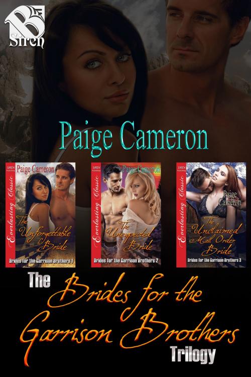Cover of the book The Brides for the Garrison Brothers Trilogy by Paige Cameron, Siren-BookStrand