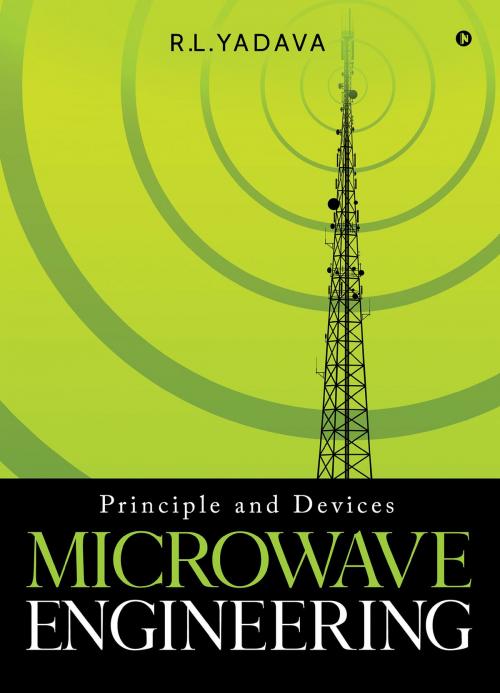 Cover of the book Microwave Engineering by R.L. Yadava, Notion Press