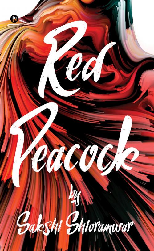 Cover of the book Red Peacock by Sakshi Shioramwar, Notion Press