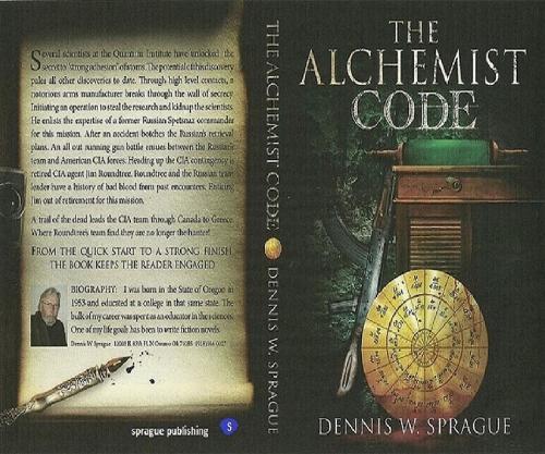Cover of the book THE ALCHEMIST'S CODE by Dennis Wayne Sprague, Sprague publishing
