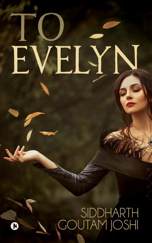 Cover of the book To Evelyn by Siddharth Goutam Joshi, Notion Press