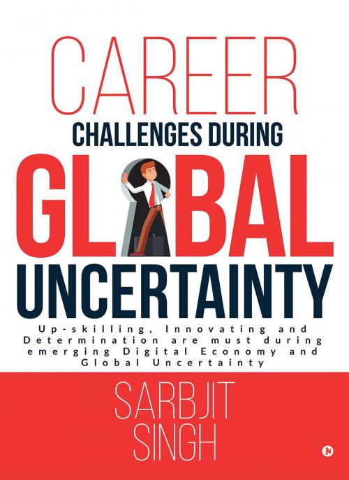 Cover of the book Career Challenges during Global Uncertainty by Sarbjit Singh, Notion Press
