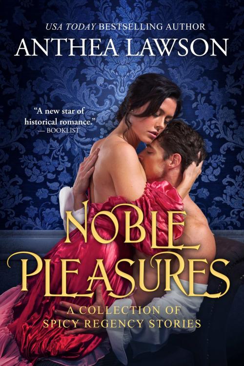 Cover of the book Noble Pleasures by Anthea Lawson, Fiddlehead Press