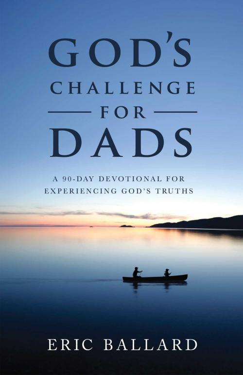 Cover of the book God's Challenge for Dads by Ballard Eric, Good Books
