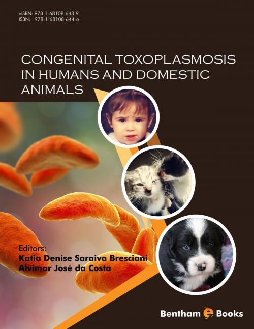 Cover of the book Congenital Toxoplasmosis in Humans and Domestic Animals by Katia Denise Saraiva Bresciani, Katia Denise Saraiva Bresciani, Alvimar Jose da Costa, Bentham Science Publishers