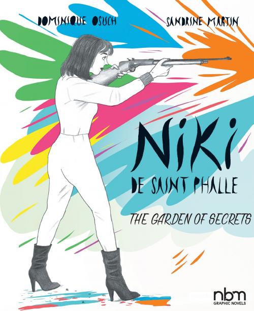 Cover of the book NIKI de Saint Phalle by Sandrine Martin, Dominique Osuch, NBM Publishing