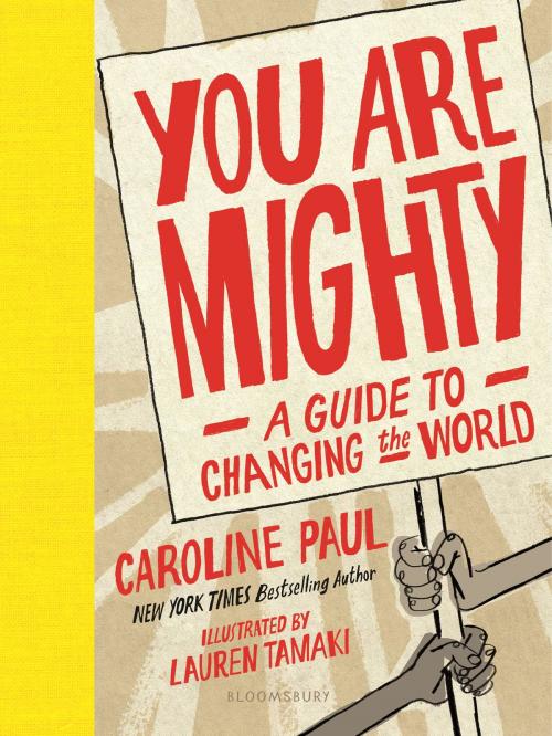 Cover of the book You Are Mighty by Caroline Paul, Bloomsbury Publishing
