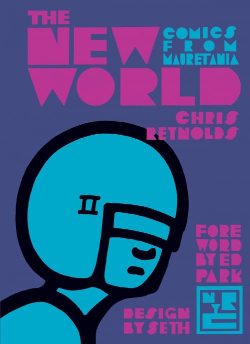 Cover of the book The New World by Chris Reynolds, Ed Park, Seth, New York Review Books