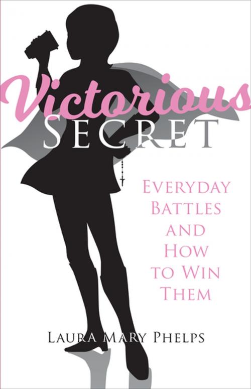 Cover of the book Victorious Secret by Laura Mary Phelps, Our Sunday Visitor