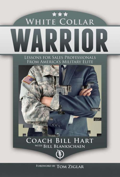 Cover of the book White Collar Warrior by Bill Hart, Bill Blankschaen, Tom Ziglar, Post Hill Press
