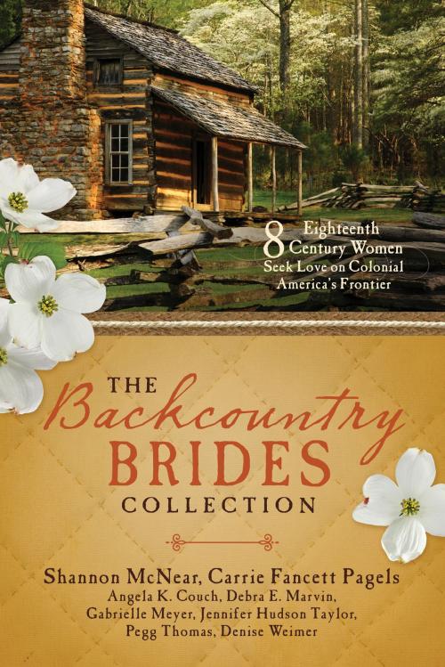 Cover of the book The Backcountry Brides Collection by Angela K Couch, Debra E Marvin, Shannon McNear, Gabrielle Meyer, Carrie Fancett Pagels, Jennifer Hudson Taylor, Pegg Thomas, Denise Weimer, Barbour Publishing, Inc.