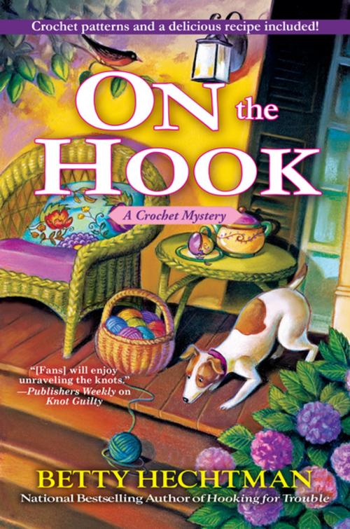 Cover of the book On the Hook by Betty Hechtman, Crooked Lane Books