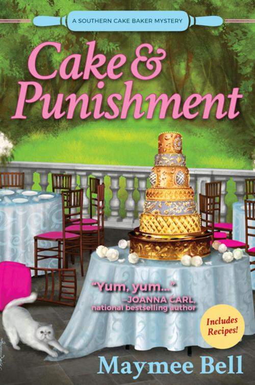 Cover of the book Cake and Punishment by Maymee Bell, Crooked Lane Books
