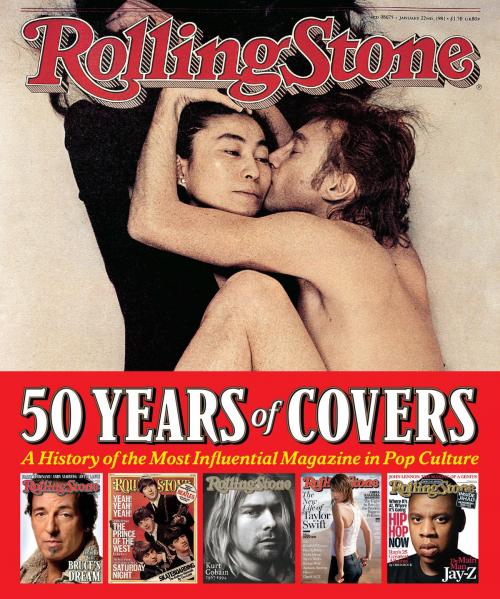 Cover of the book Rolling Stone 50 Years of Covers by Jann S. Wenner, ABRAMS
