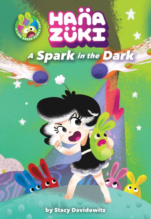 Cover of the book Hanazuki: A Spark in the Dark by Stacy Davidowitz, ABRAMS