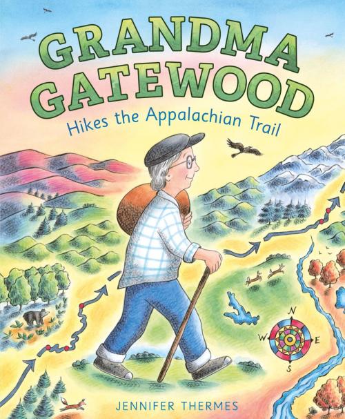 Cover of the book Grandma Gatewood Hikes the Appalachian Trail by Jennifer Thermes, ABRAMS