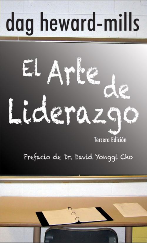 Cover of the book El Arte de Liderazgo by Dag Heward-Mills, Dag Heward-Mills