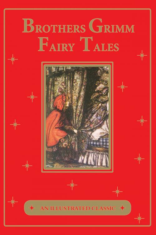 Cover of the book The Brothers Grimm Fairy Tales by Jacob and Wilhelm Grimm, Canterbury Classics